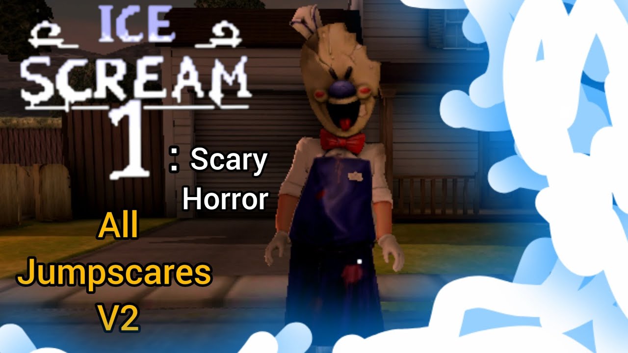 Ice scream 1 : scary horror all jumpscares v2 
