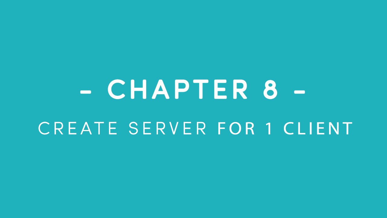JAVA NETWORK : TCP Chat (Stream Socket) [Part 08 : Server - Create Server (for 1 Client)]