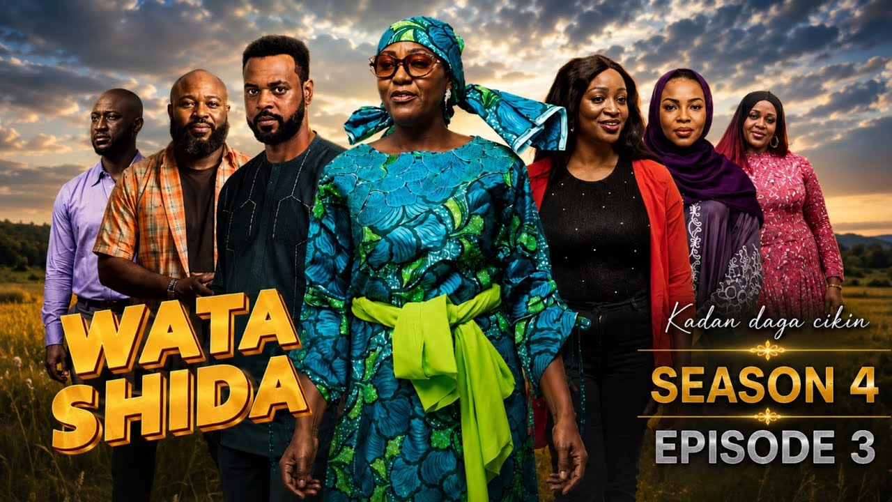 WATA SHIDA KADAN DAGA CIKIN SEASON 4 EPISODE 3