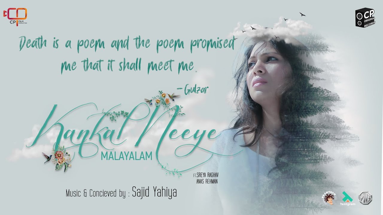 Kankal Neeye | MALAYALAM | Sajid Yahiya | Sreya Raghav Ft. Anas Rehman | CP Original Records