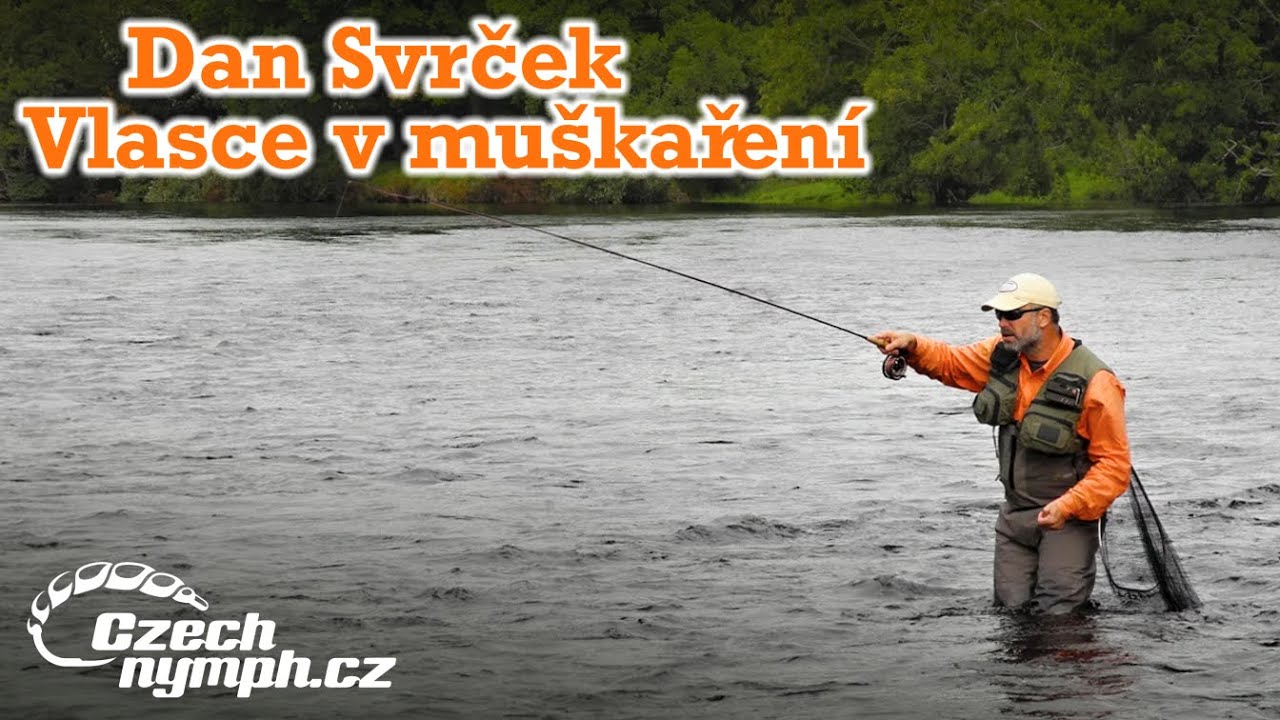 Dan Svrček – Vlasce v muškaření | Audio přednáška | CzechNymph.cz