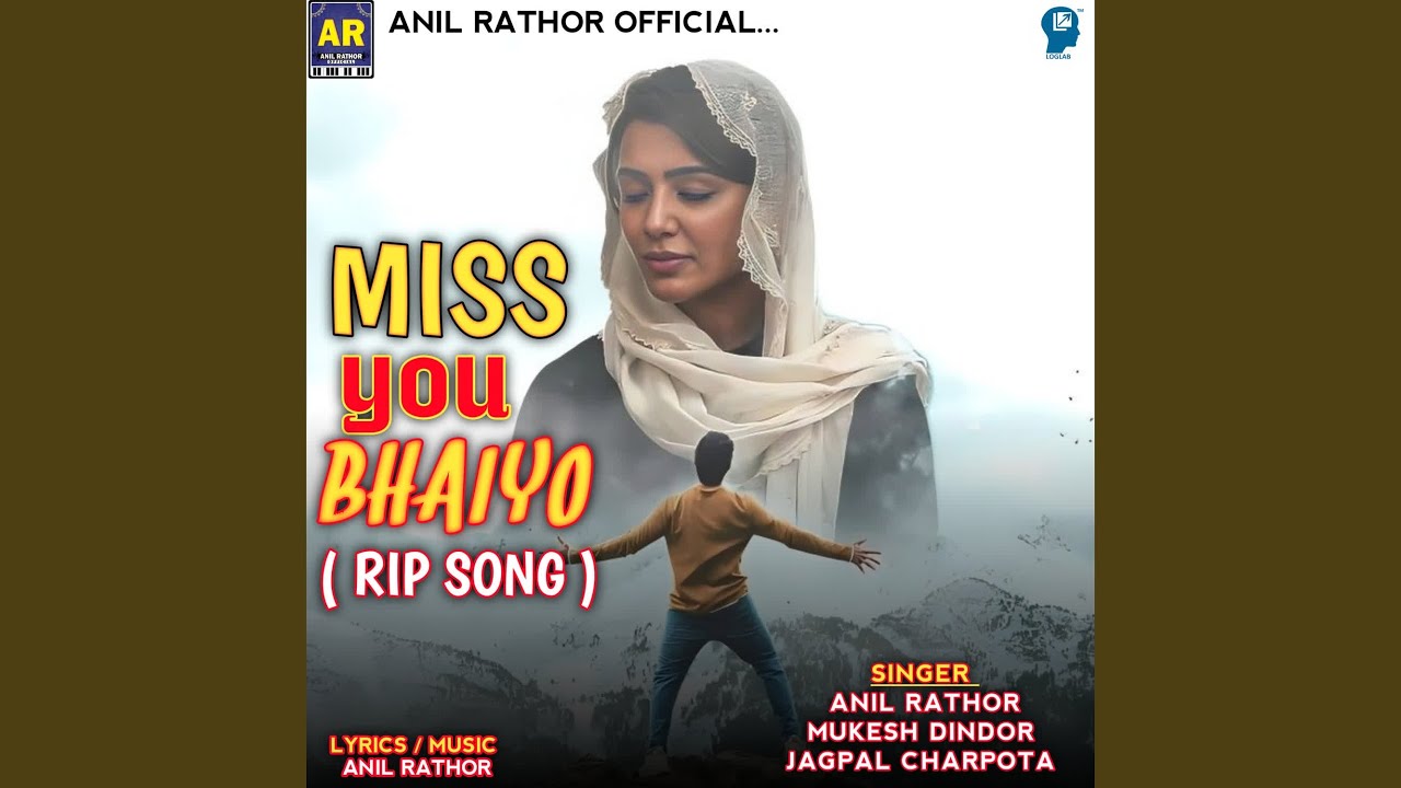 Miss You Bhaiyo (Rip Song)