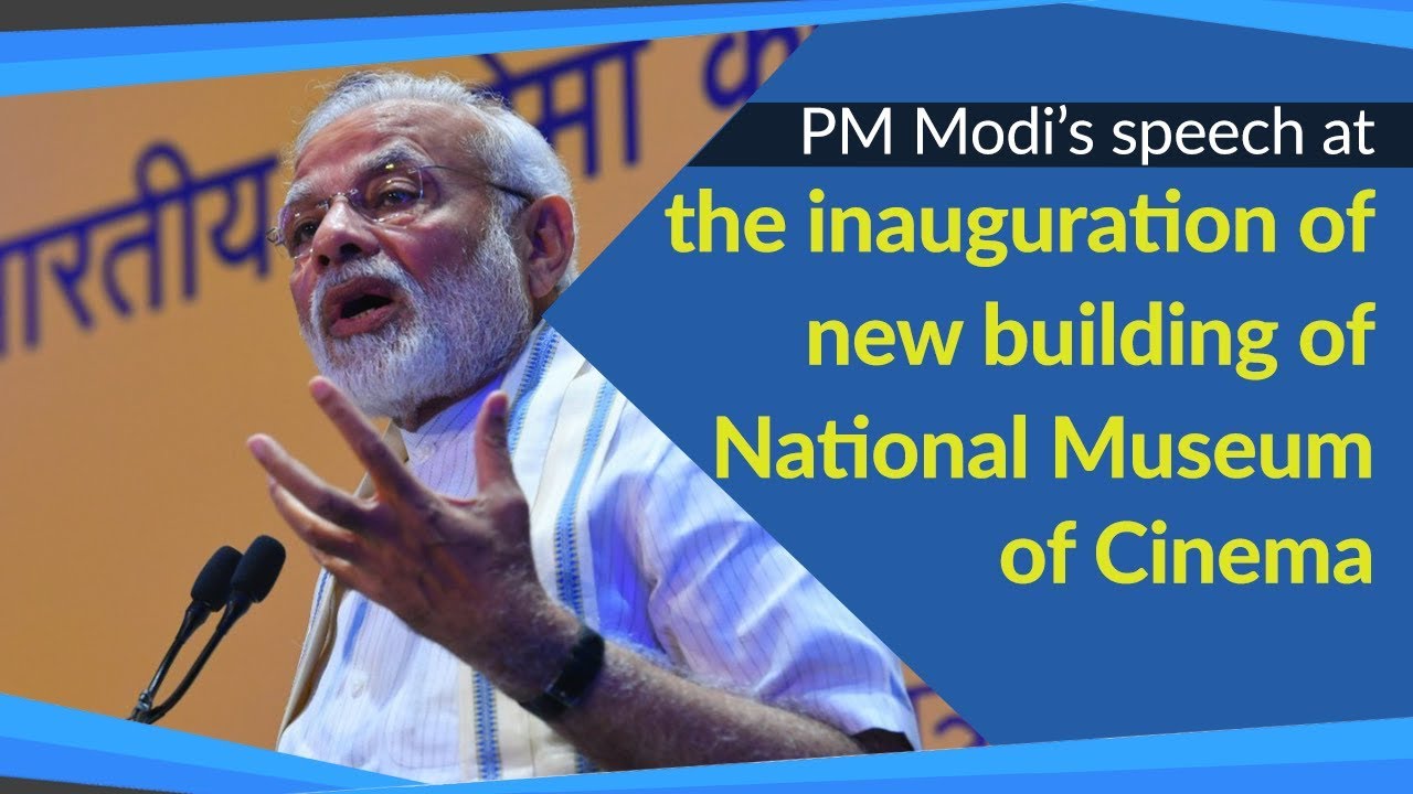 PM Modi's speech at the inauguration of the new building of National Museum of Cinema | PMO