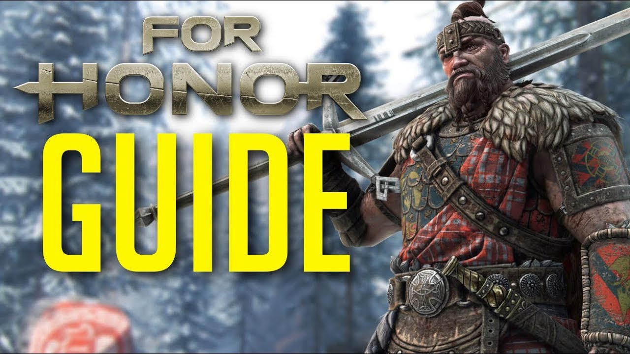 (For Honor) Highlander Advanced / Beginner Guide - HOW TO PLAY!