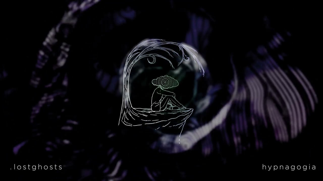 .lostghosts - hypnagogia