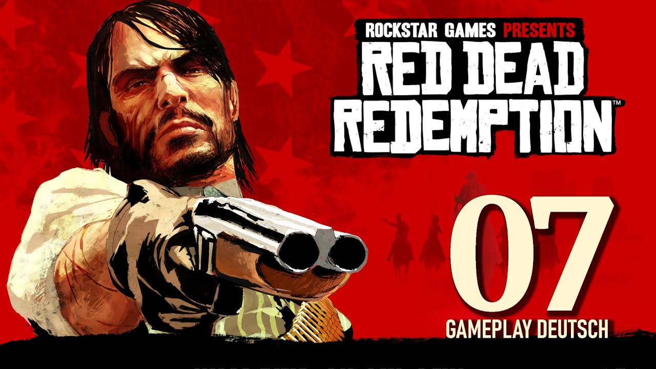 Marstons Rache - RED DEAD REDEMPTION #07 | Gameplay Deutsch | Live Let's Play