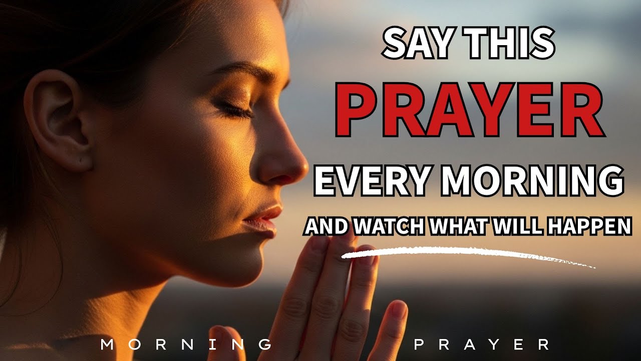 Always Start Your Day with These Highly Effective Prayers | Morning Prayers for Protection & Success
