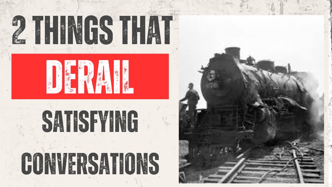 Don't Derail Your Chance to Connect!