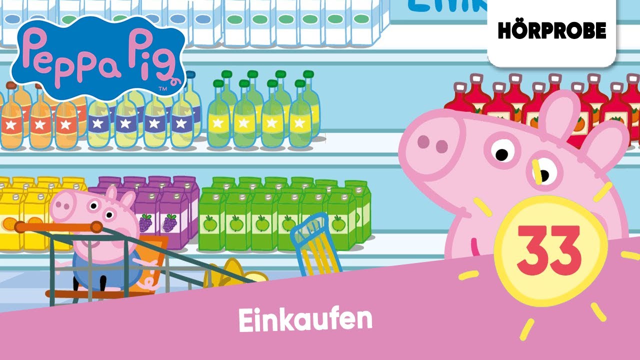 Peppa Pig Hörspiele Folge 33: Einkaufen | Hörspiel (Peppa Wutz)