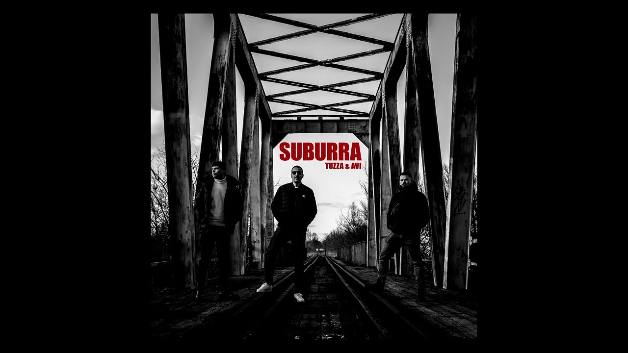 TUZZA feat. Avi - SUBURRA