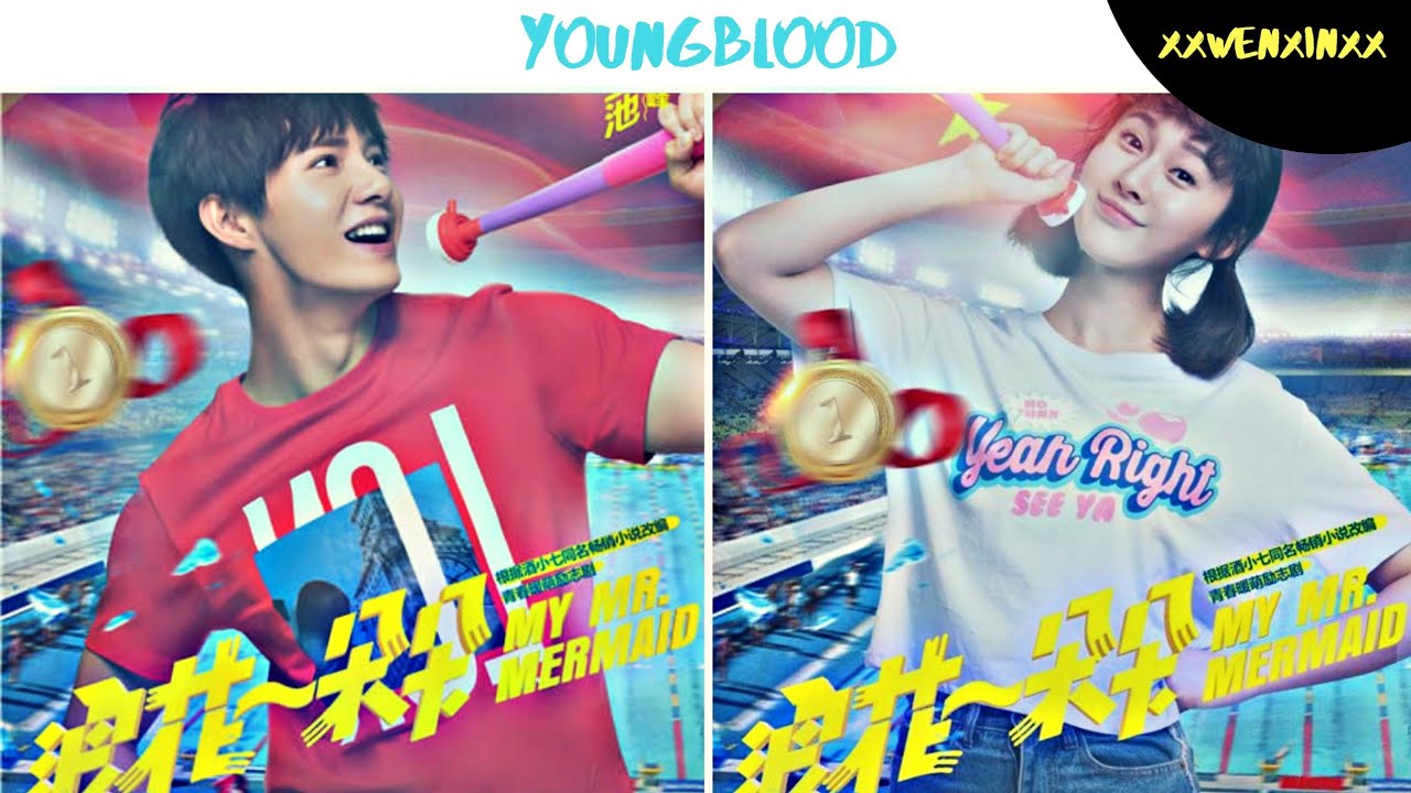 My Mr Mermaid| Xiang Yang Yang X Qi Rui Feng| 