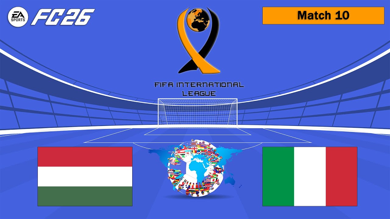 FC 26 – INTERNATIONAL LEAGUE – 10°Giornata UNGHERIA 🆚 ITALIA