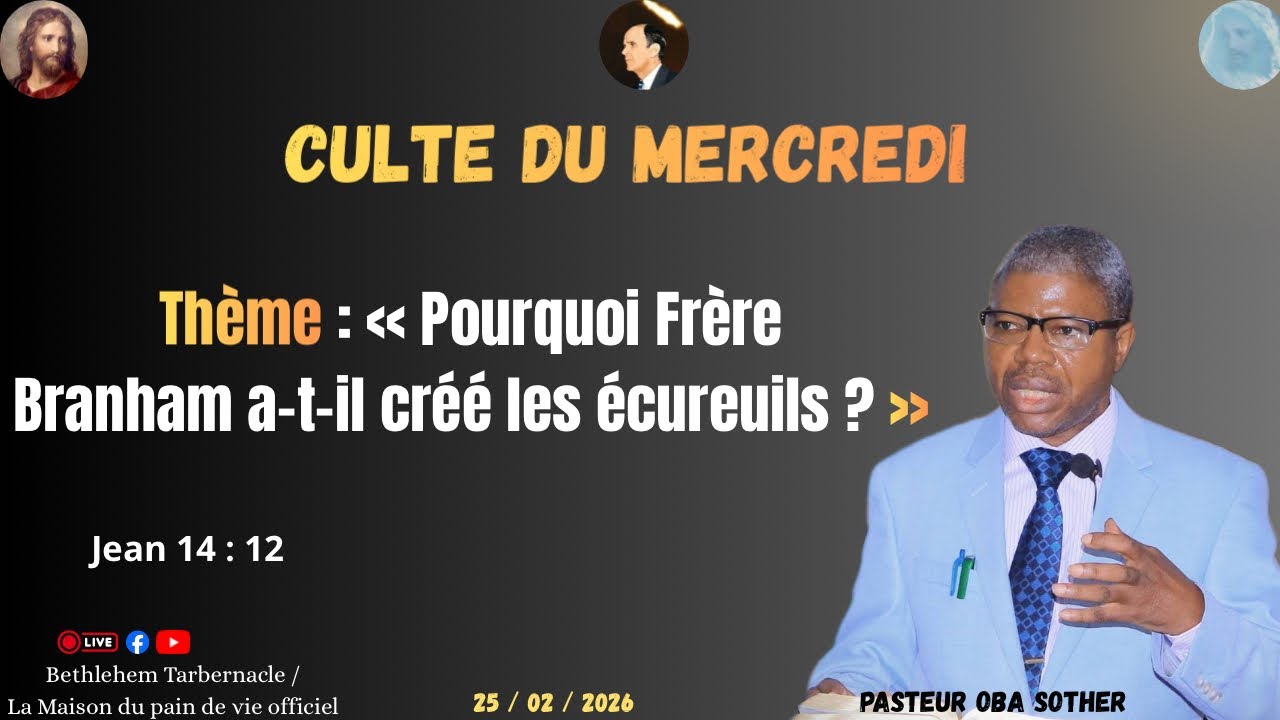 Pourquoi Frère Branham a-t-il Crée les écureuils ? | Pasteur OBA Sother 