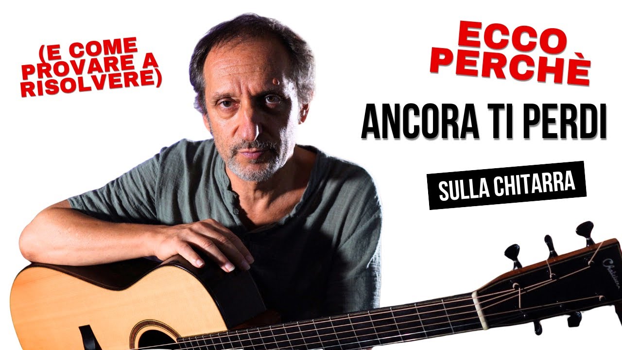 Ecco perchè ancora ti perdi sulla chitarra - Daniele Bazzani