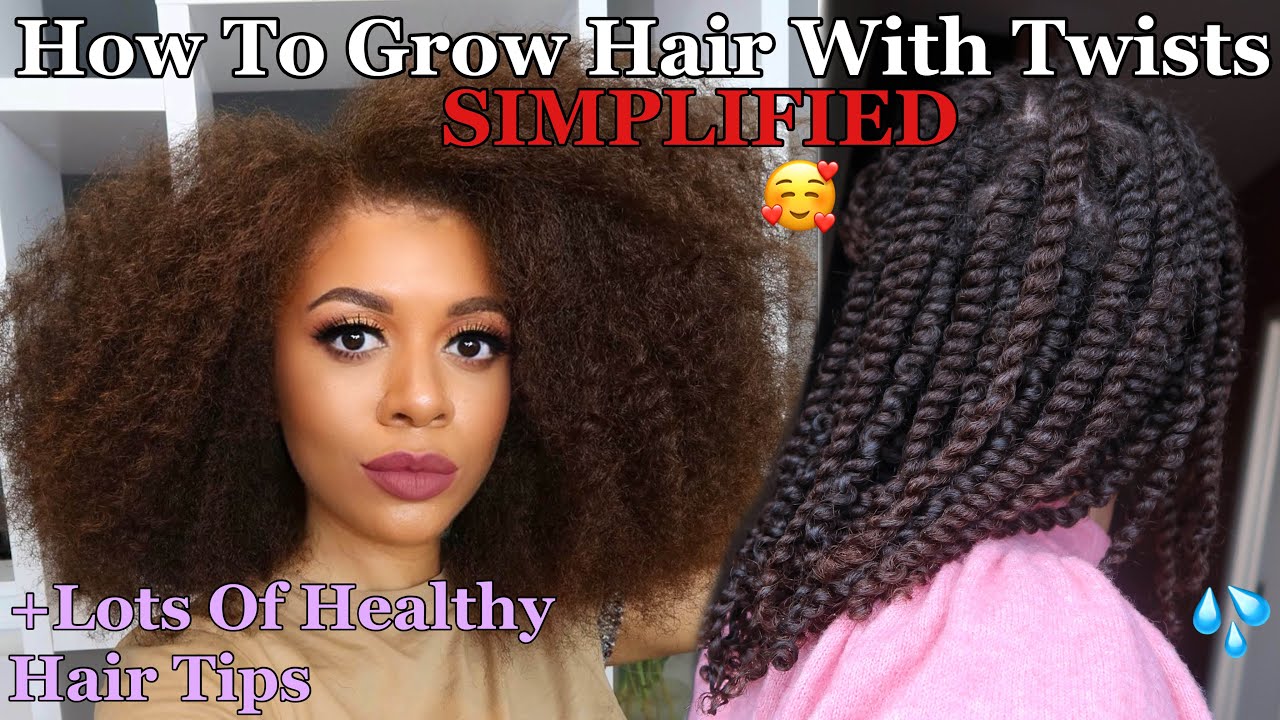 SIMPLIFIED: How To Grow Your Hair With Twists From Wash Day To Styling + Lots Of Healthy Hair Tips