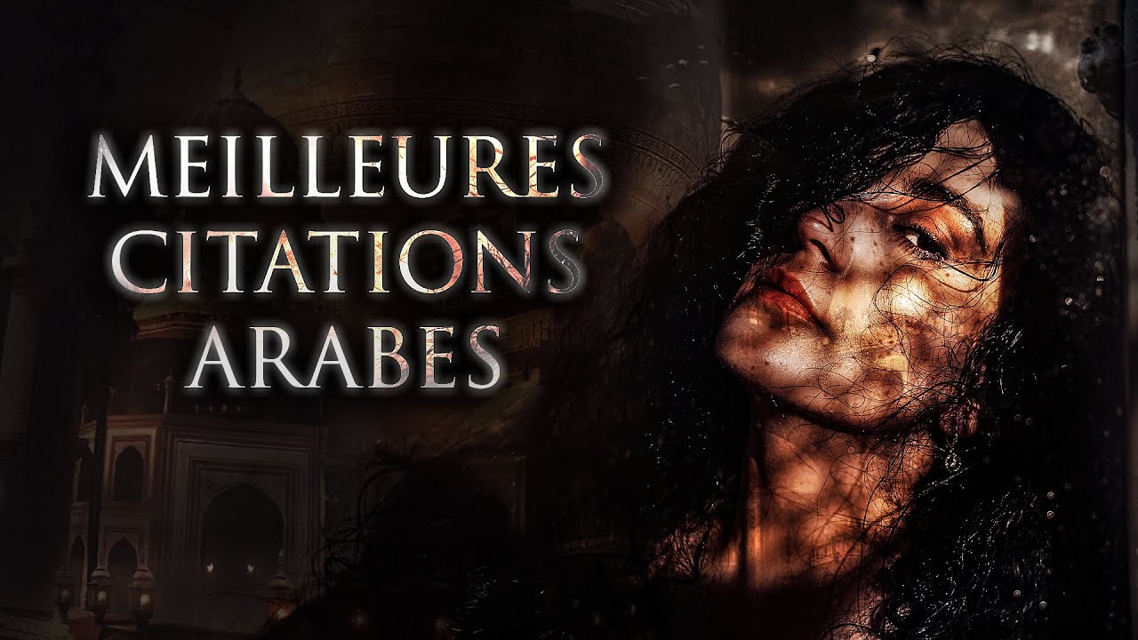 LE SECRET DES ARABES : Proverbes et Citations Intemporels | ATLAS Motivation