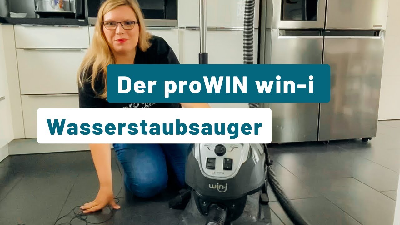 Der win-i von proWIN - der Wasserstaubsauger, was man alles damit machen kann