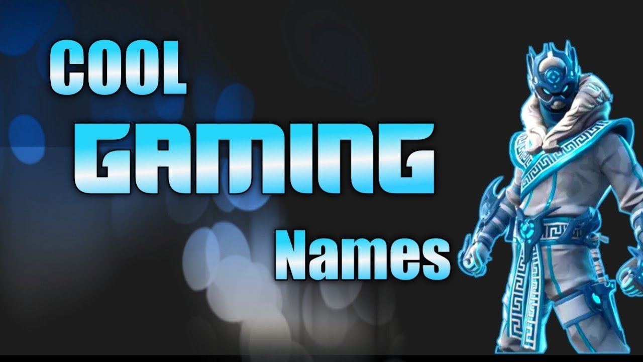 TOP 15 COOL GAMER NAMES FOR YOUTUBE CHANNEL