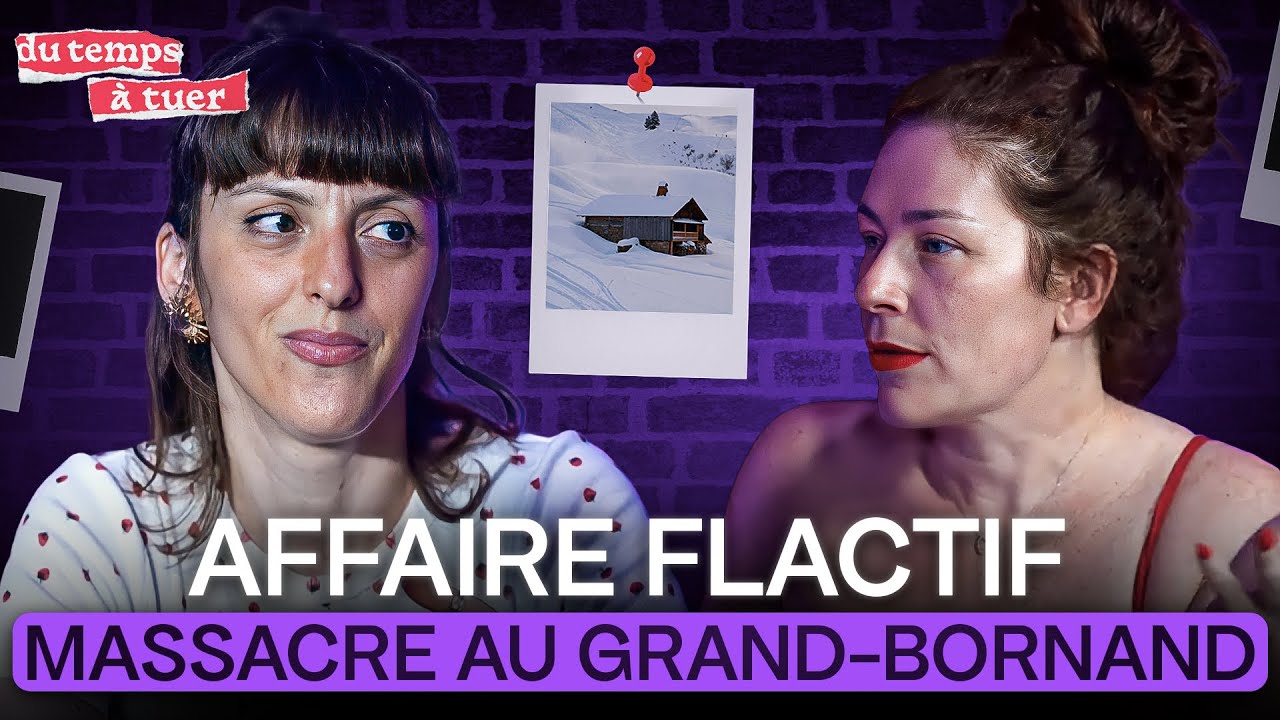 Affaire Flactif : massacre au Grand-Bornand