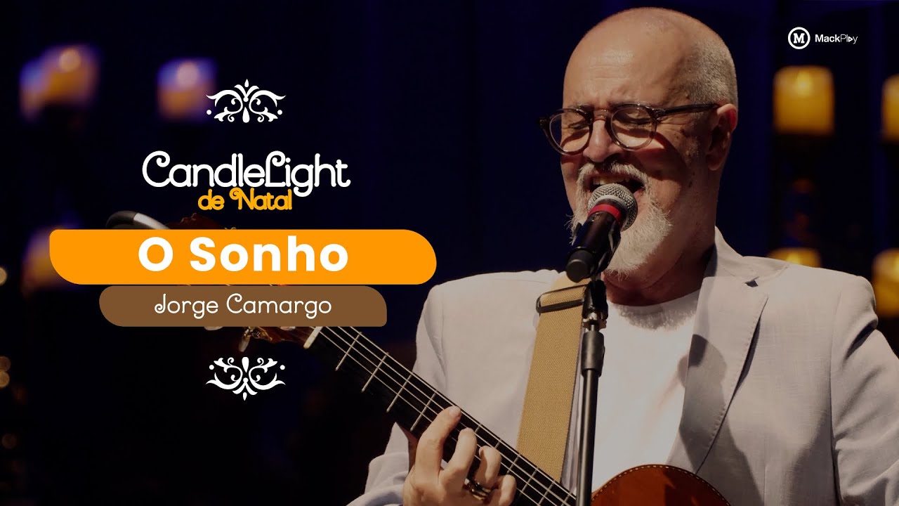 O Sonho — Jorge Camargo + Salada Mista Big Band | Candlelight de Natal 2025 | MackPlay