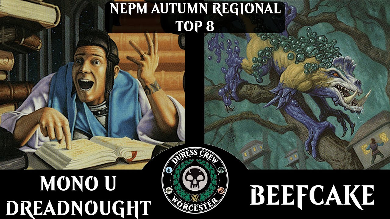 [Premodern] Mono U Dreadnought vs BEEFCAKE - New England Autumn Regional - Quarterfinals