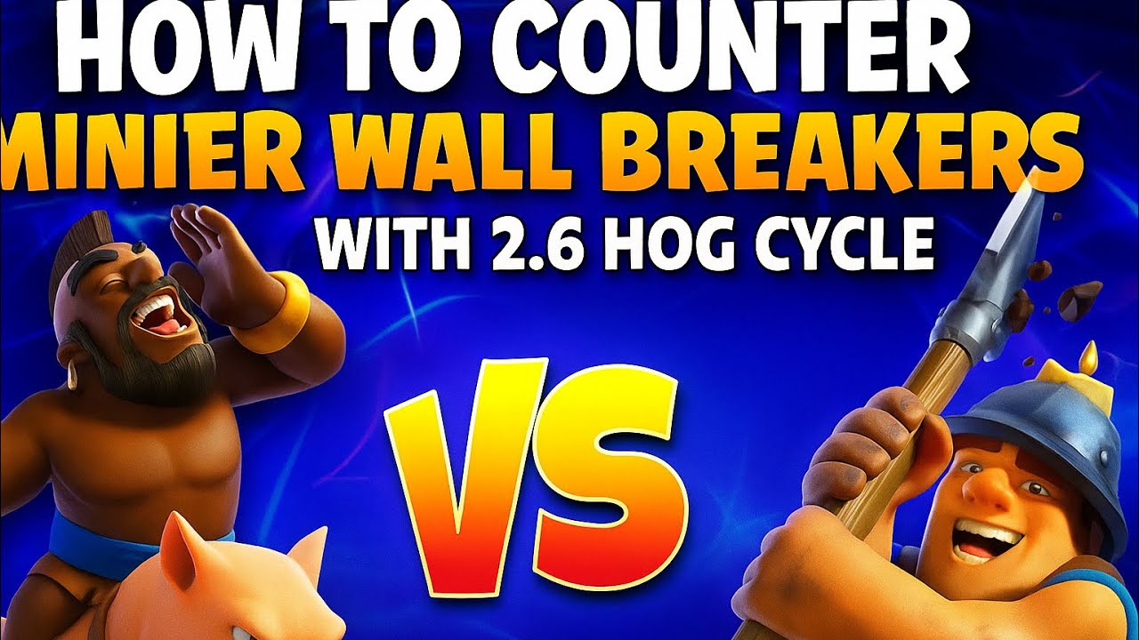 How to Counter Miner Wall Breakers with 2.6 Hog Cycle | Clash Royale Comeback