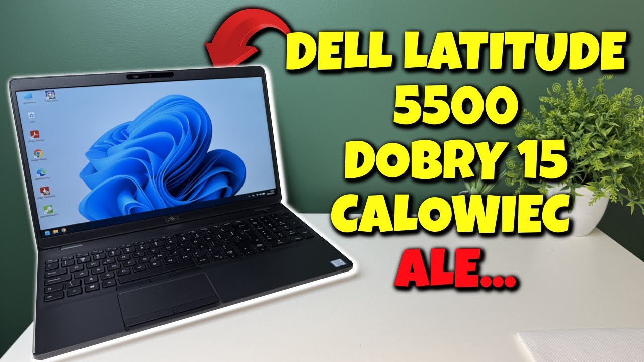 Świetny sprzęt, ale kiepsko wyceniony.. | DELL Latitude 5500