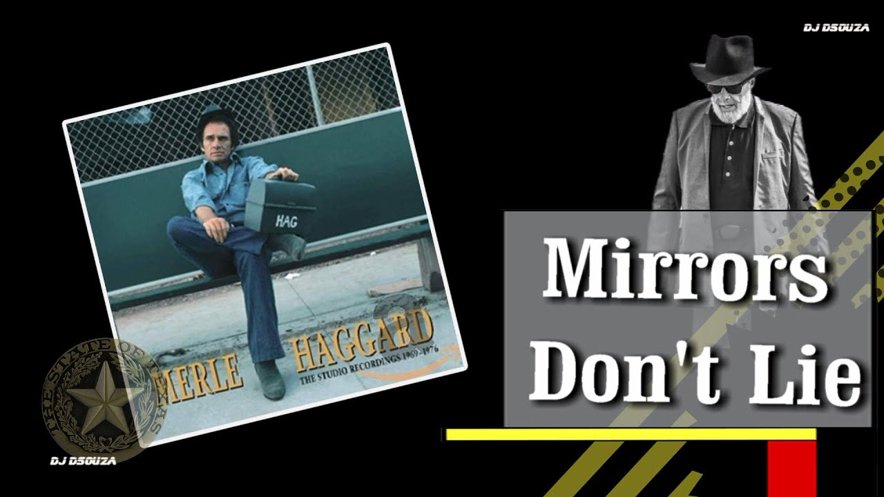 Merle Haggard - Mirrors Don't Lie (1974)