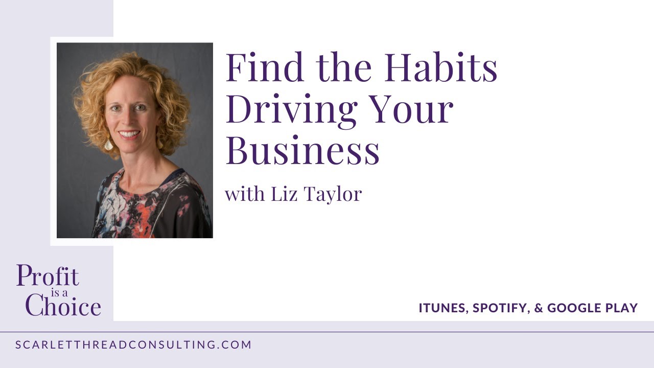 Find the Habits Driving Your Business