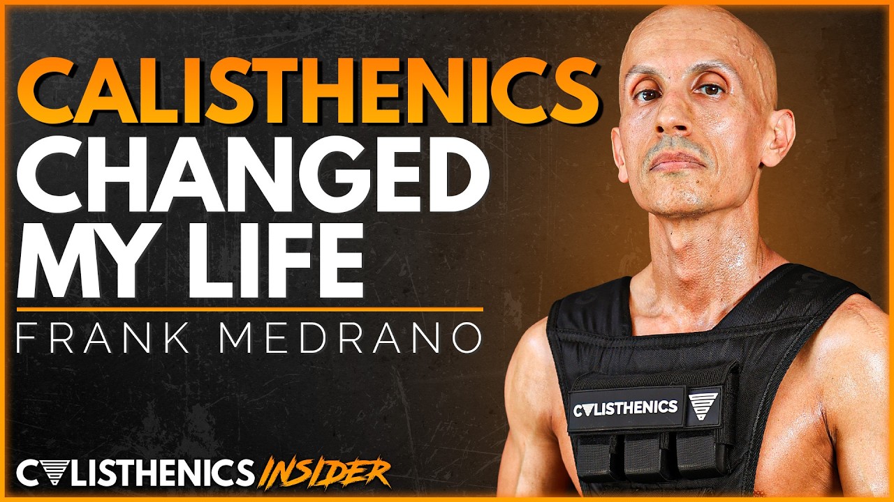 Frank Medrano: The Legend Who Inspired Millions | Calisthenics Insider #84