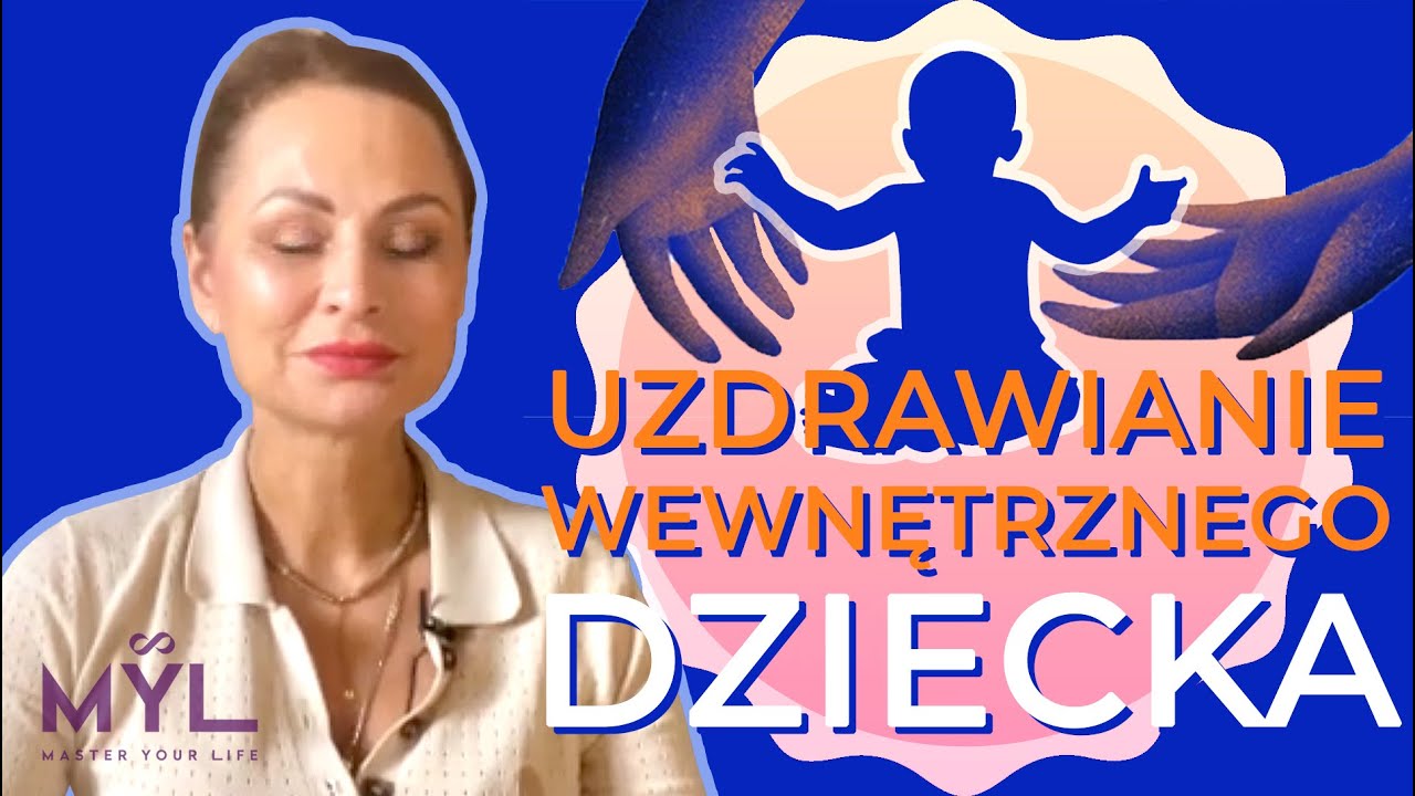 UZDRAWIANIE WEWNĘTRZNEGO DZIECKA - praca prowadzona, dr Izabela Kopaniszyn