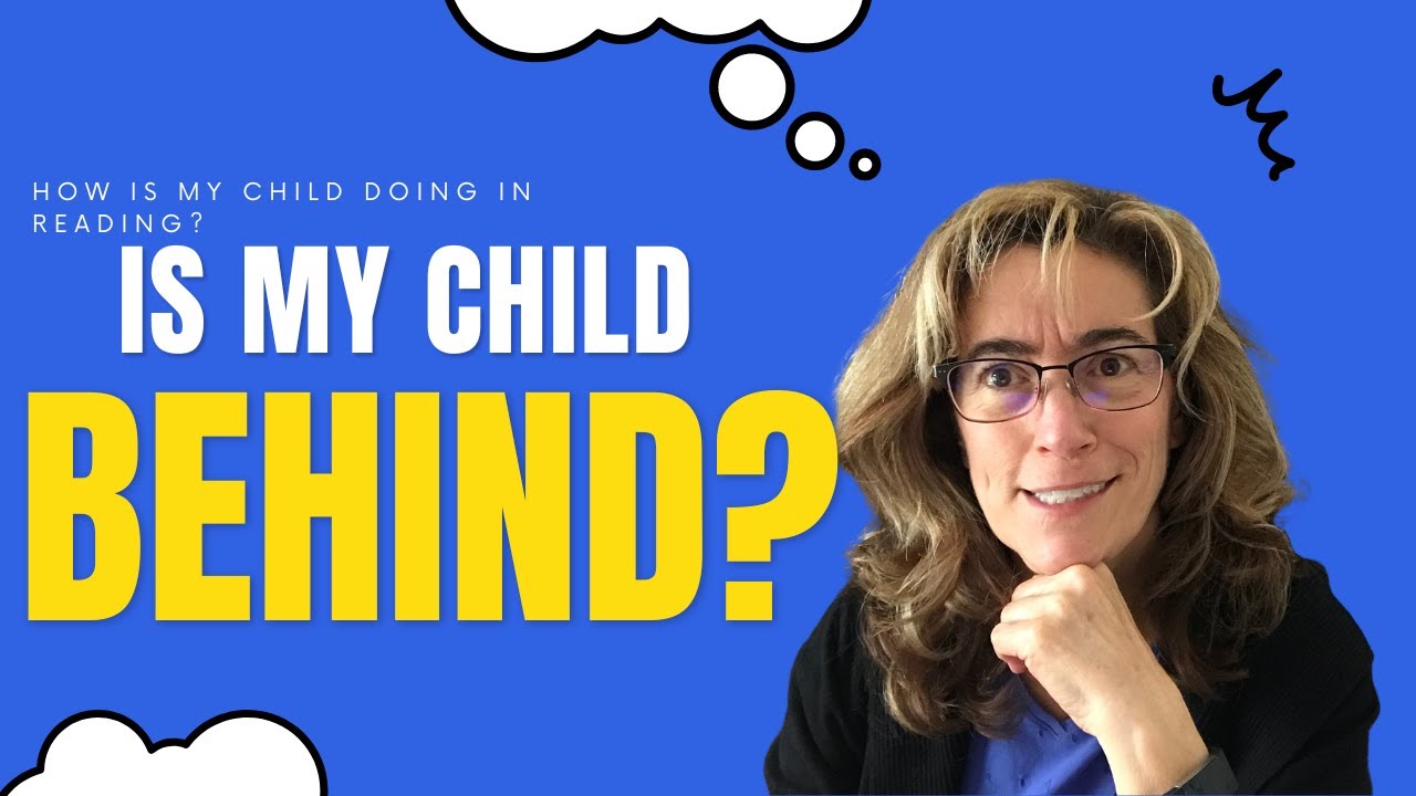 How to know if your child is behind in reading.