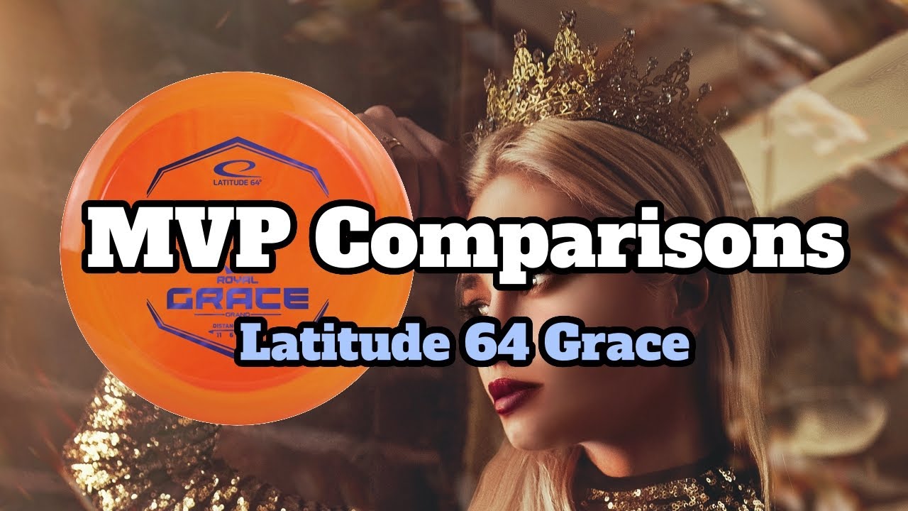 Does MVP Make a Disc like the Latitude 64 Grace