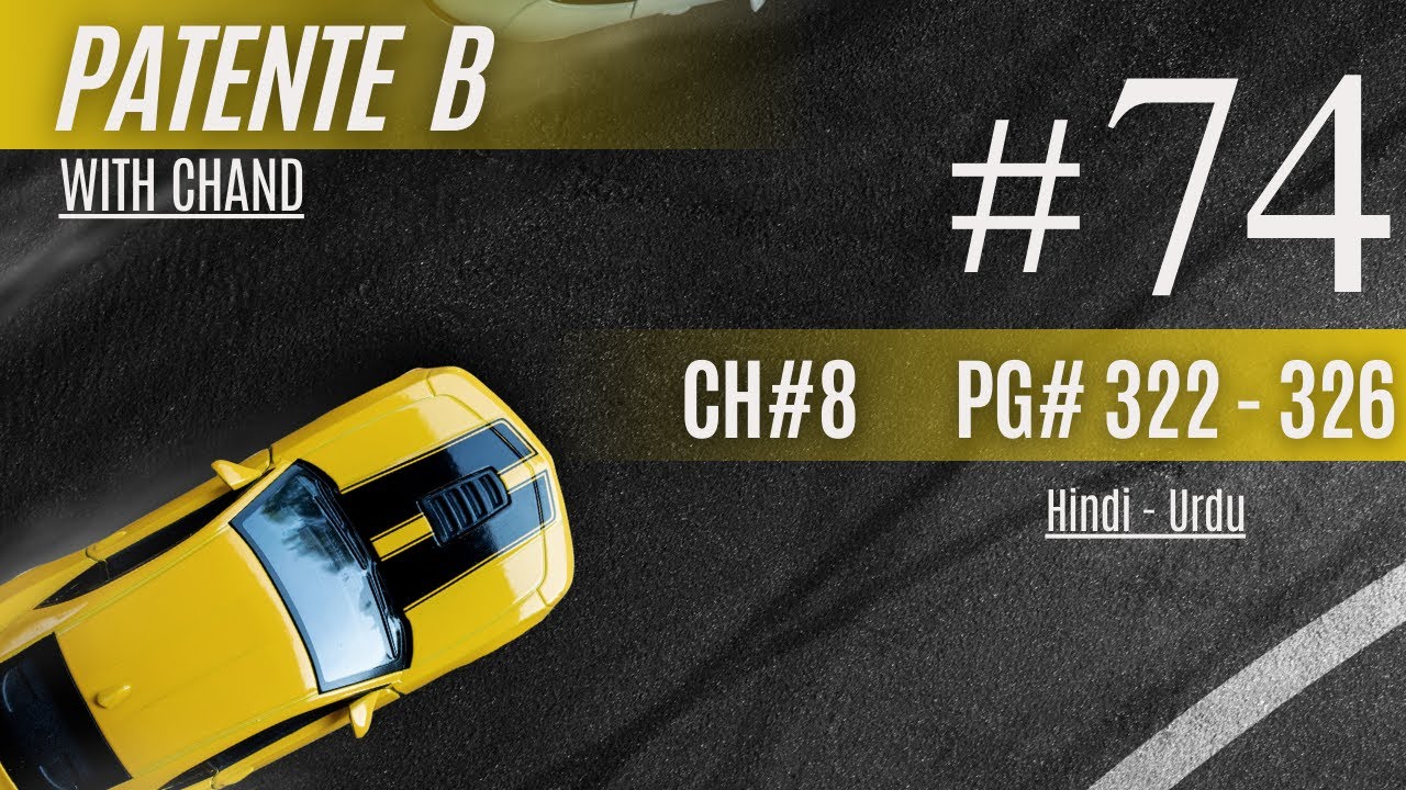 Patente B | Episode 74 | Chapter 8 | Lecture 322 to 326