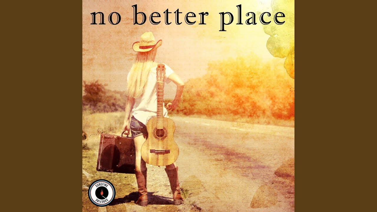 No Better Place to Go