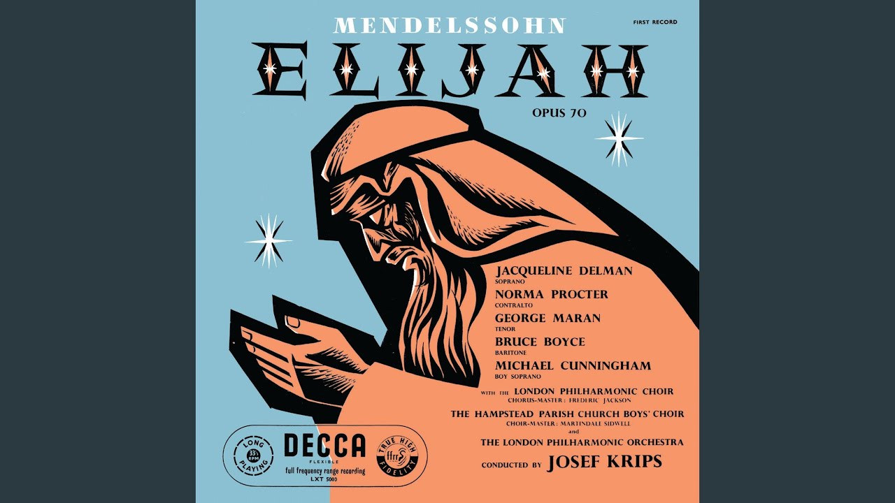 Mendelssohn: Elijah, Op. 70, Pt. 2 - O Rest in the Lord - He That Shall Endure - Night Falleth...