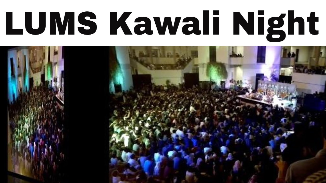 Kawali Night in LUMS University Lahore || Informative World ||