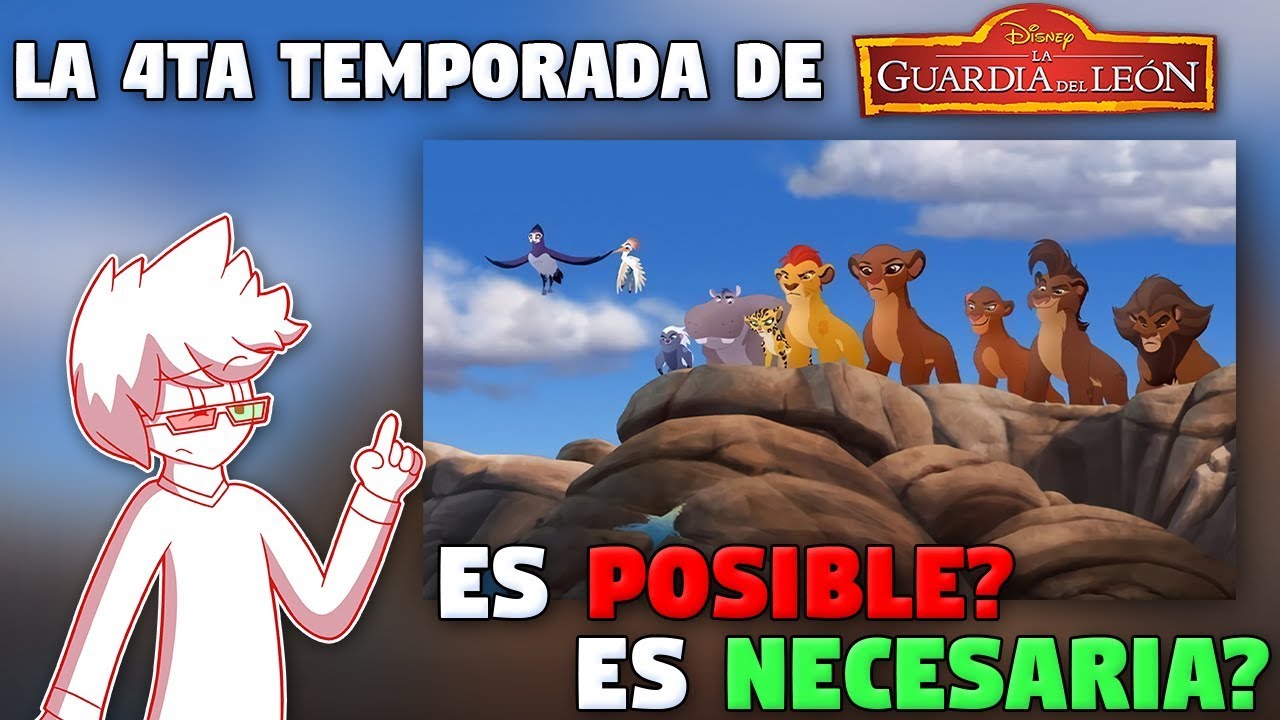 La 4ta Temporada De La Guardia Del Leon - Es POSIBLE? Es NECESARIA?
