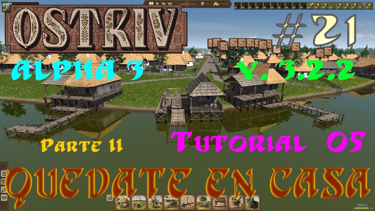 OSTRIV ALPHA 3 - EN ESPAÑOL - Part. II - TUTORIAL 05 - 21 BOATYARD - ASTILLERO