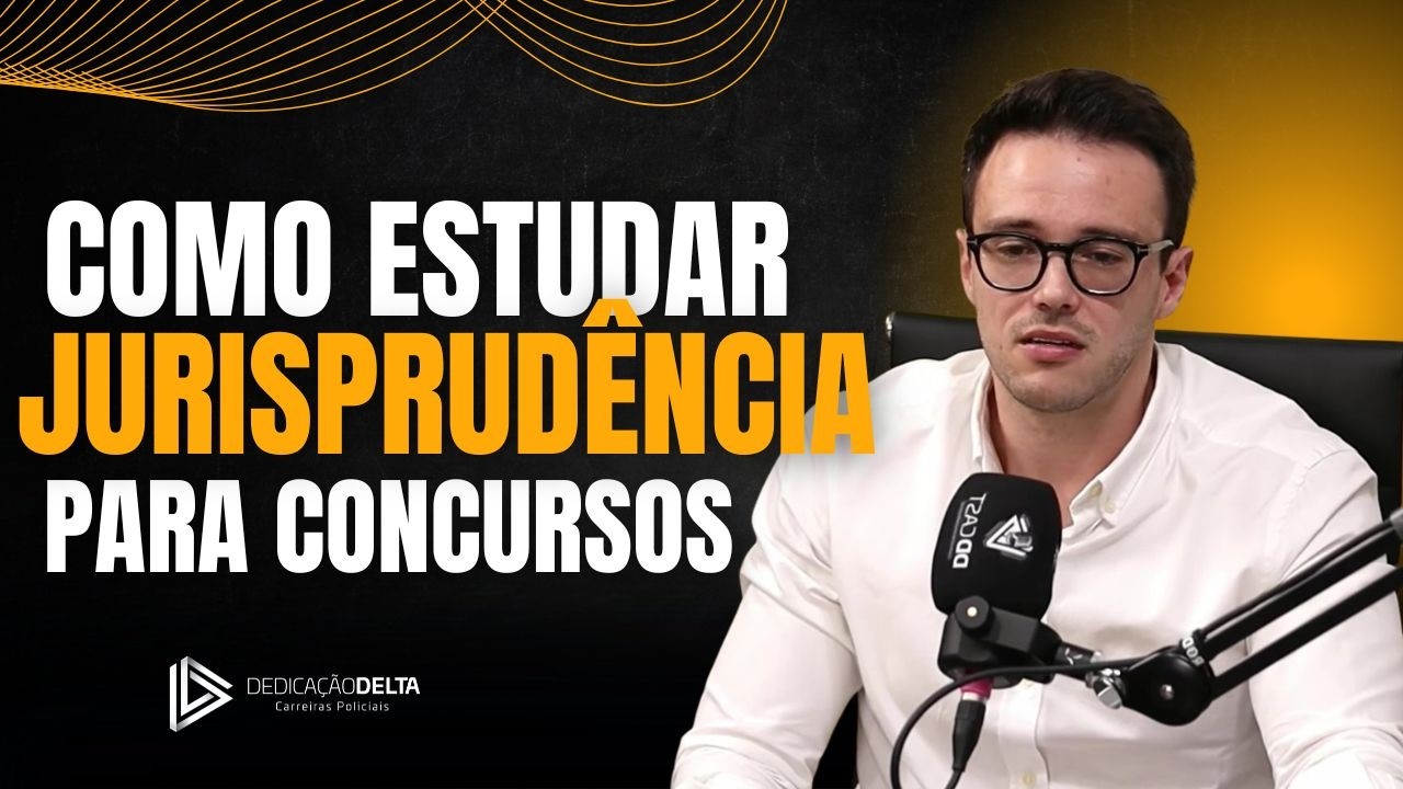 Como estudar Jurisprudência para concursos - Guia completo