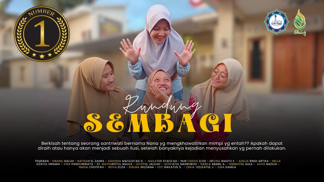 RUNDUNG SEMBAGI  (TERBAIK 1) - FILM PENDEK SANTRI II PPTQ YASINAT