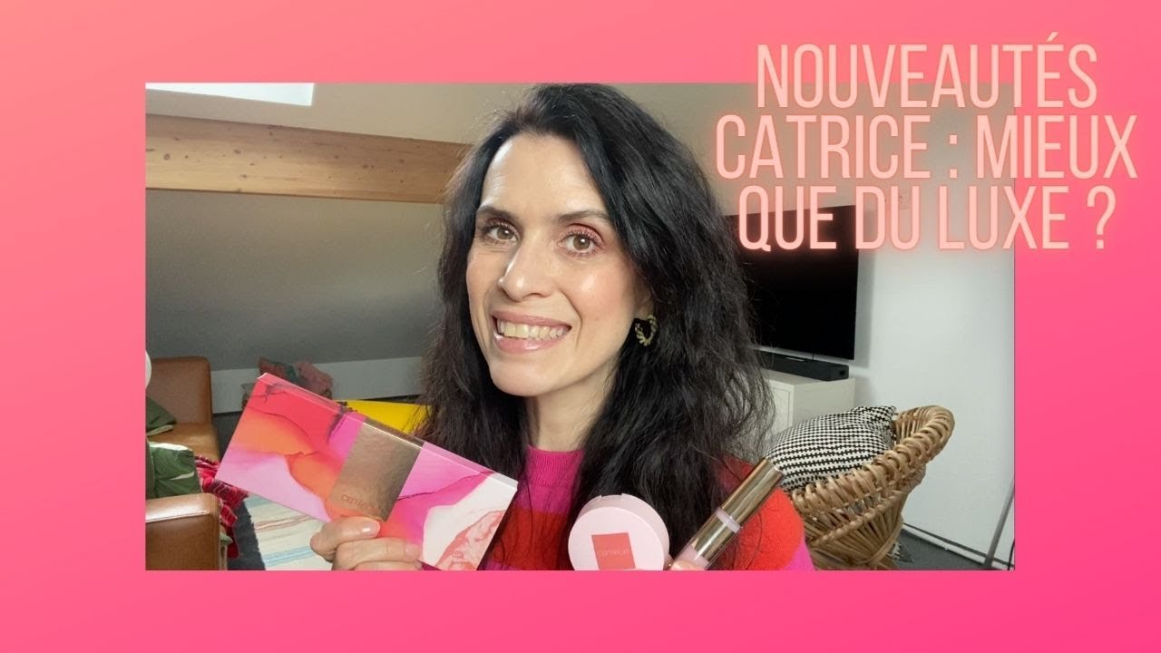 NOUVEAUTÉS CATRICE : CRASH TEST MIEUX QUE DU LUXE ?