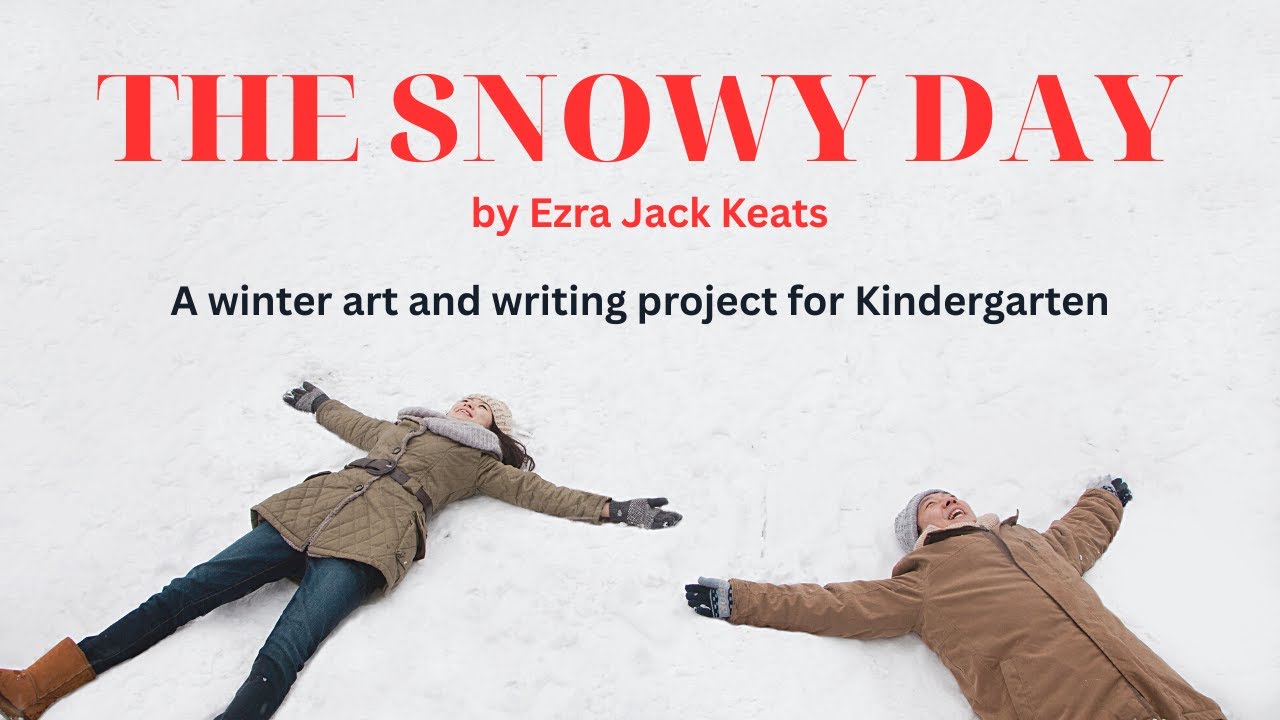 The Snowy Day Art and Writing for Kinders!