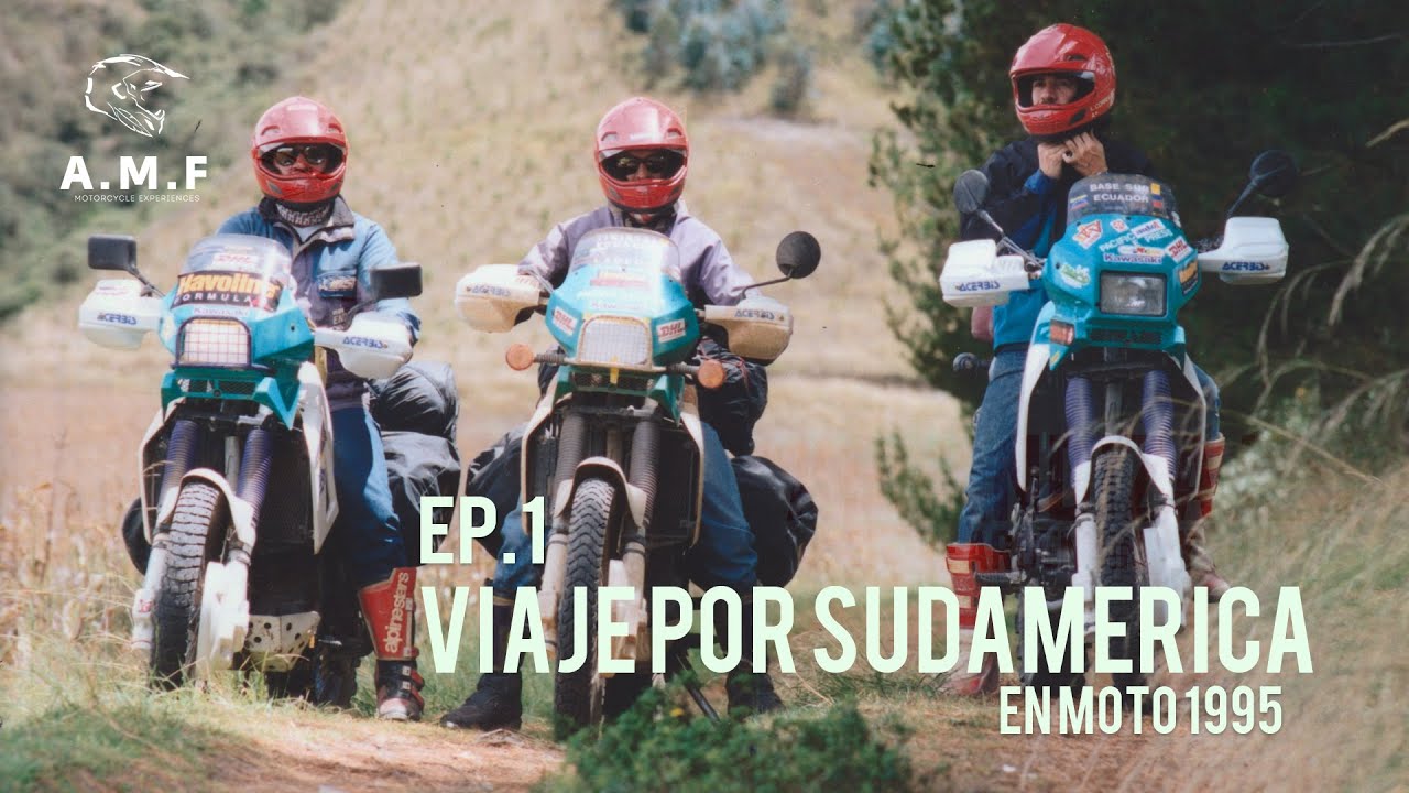 EP. 1 RELATOS DEL VIAJE POR SUDAMERICA EN MOTO 1995