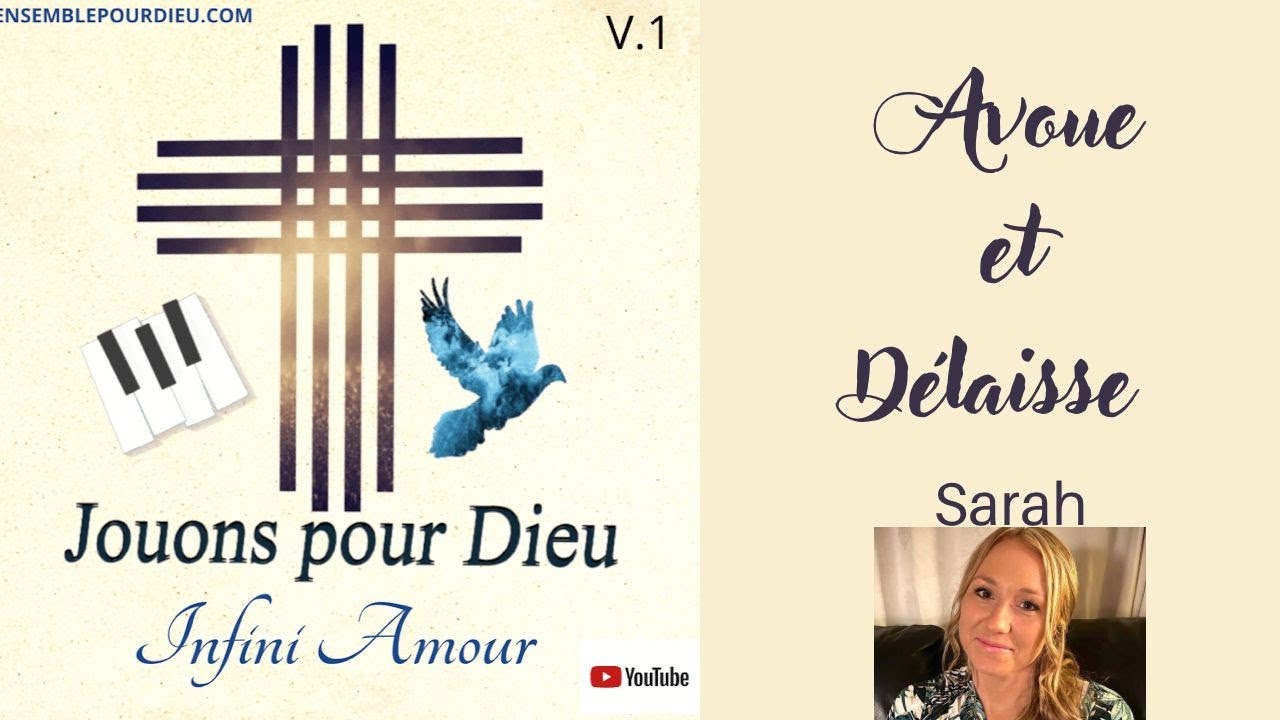 Sarah || Avoue et Delaisse ||Cantique 2022 Nouvel Album 