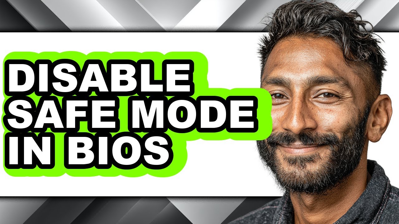 How to Disable Safe Mode in Bios - Step by Step