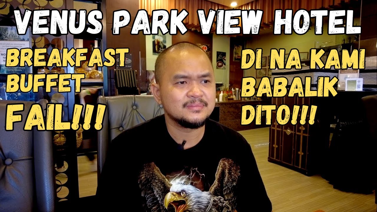 DI NA KAMI BABALIK DITO! OUR WORST HOTEL BREAKFAST EXPERIENCE | Venus Park View Hotel | Baguio