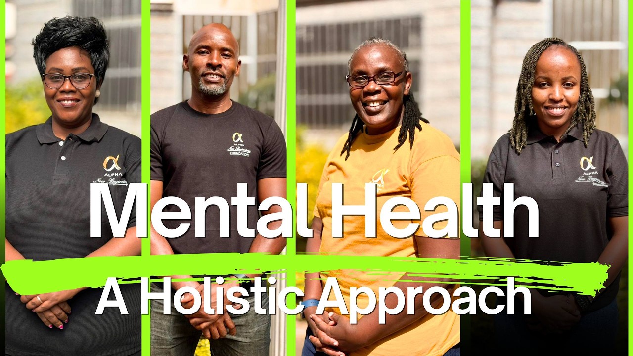 A Holistic Approach to Mental Health - Alpha New Beginnings Foundation (Day One Podcast)