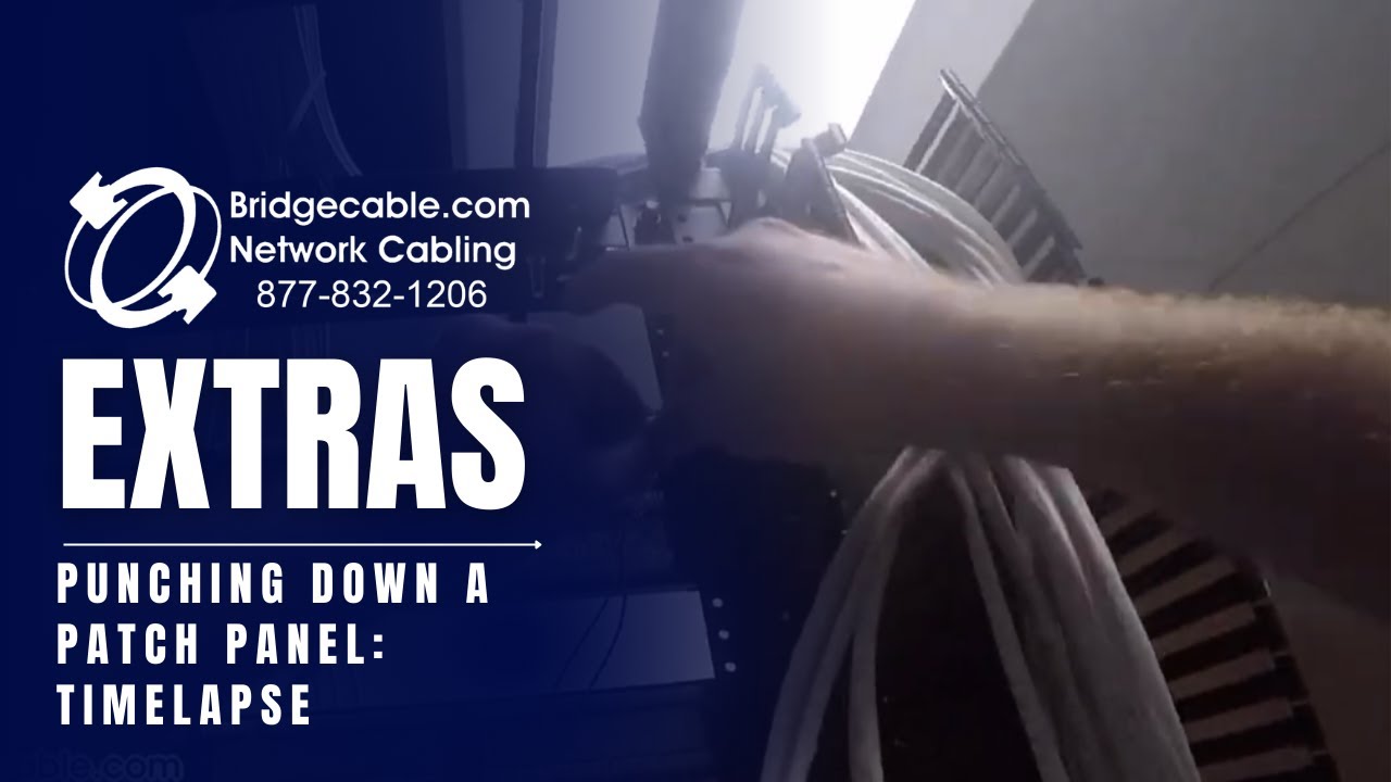 Time Lapse | Punching a Patch Panel Down for Network Cabling | BridgeCable.com