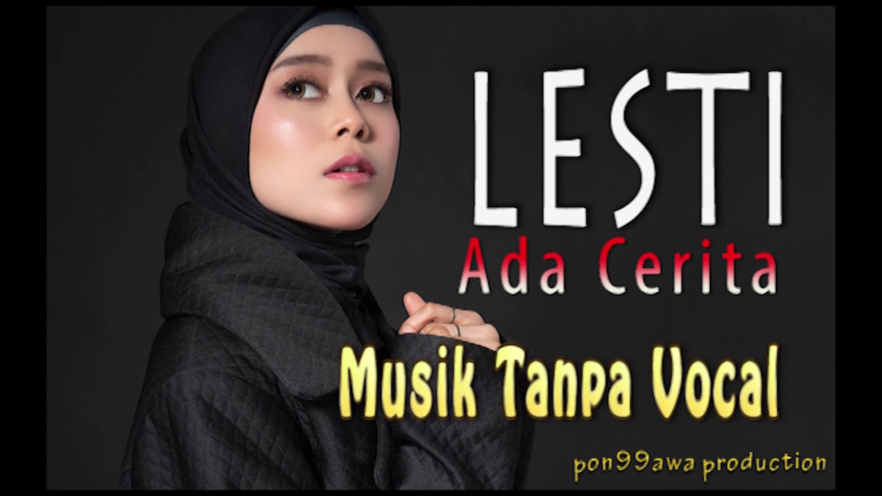ADA CERITA LESTI KARAOKE